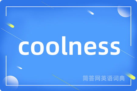 coolness