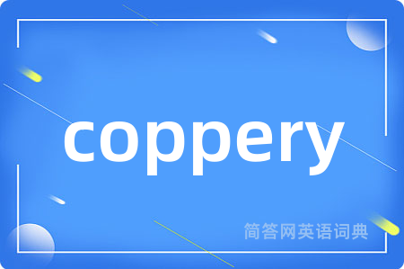 coppery