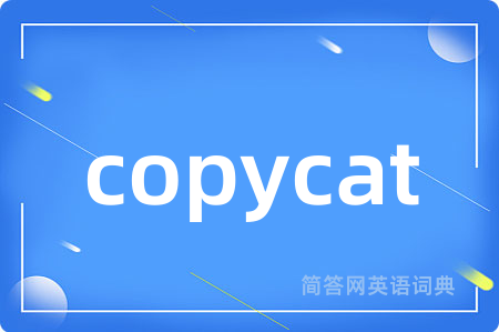 copycat
