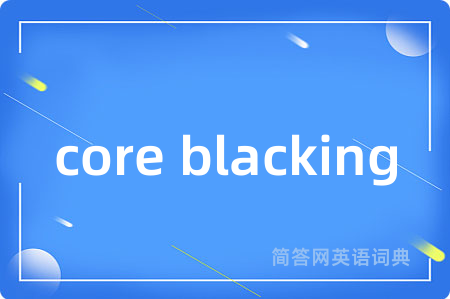 core blacking