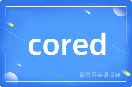 cored