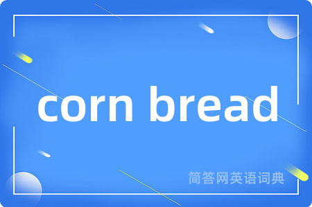 corn bread