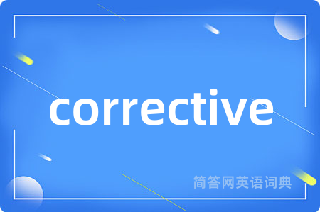 corrective