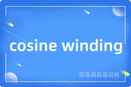 cosine winding
