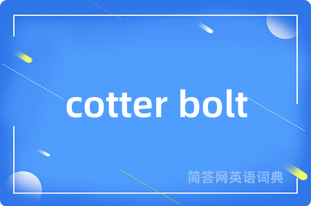cotter bolt