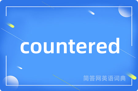 countered