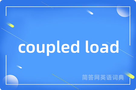 coupled load