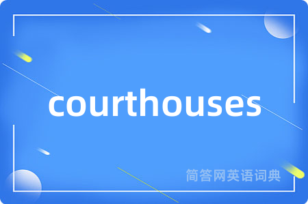 courthouses