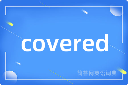 covered