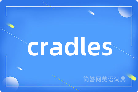 cradles