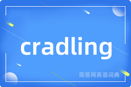 cradling