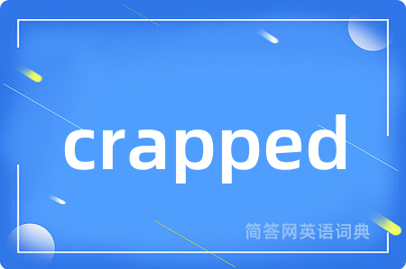 crapped