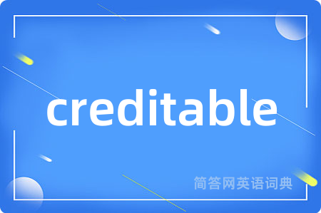 creditable