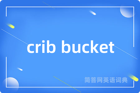 crib bucket