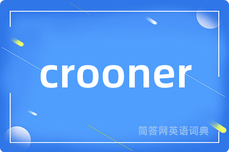 crooner