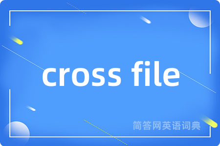 cross file