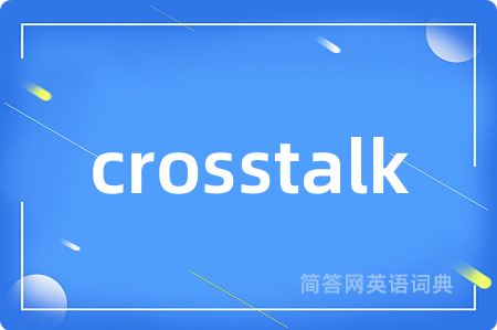 crosstalk