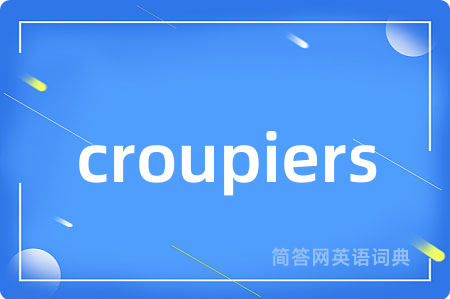 croupiers