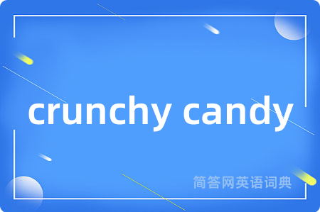 crunchy candy