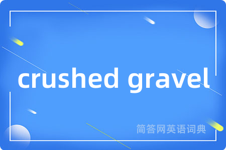crushed gravel