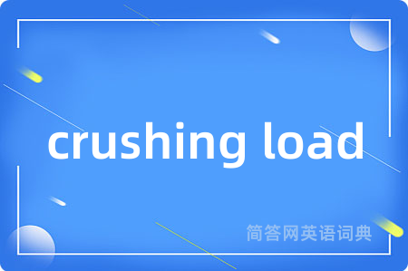 crushing load