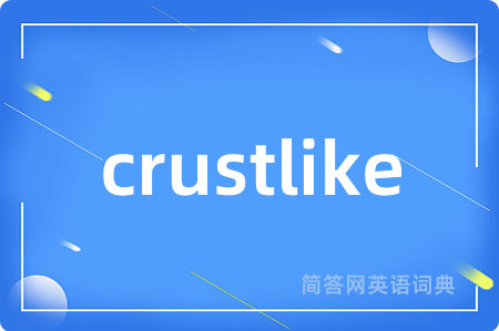 crustlike