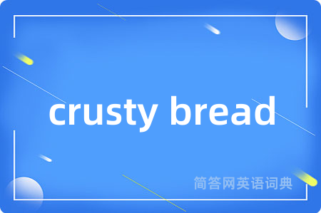 crusty bread