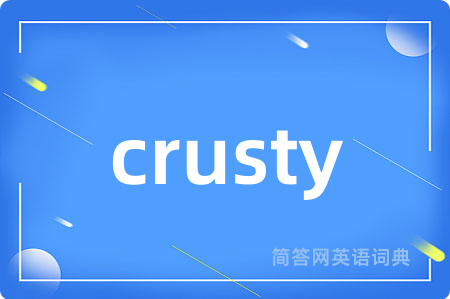crusty