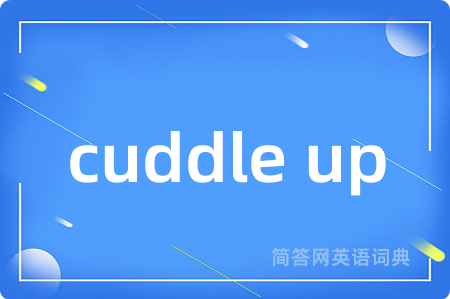 cuddle up