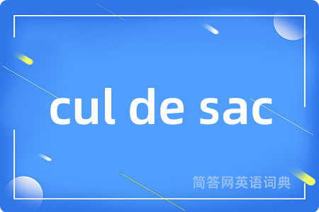 cul de sac