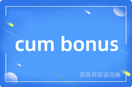 cum bonus