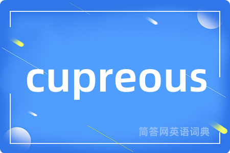 cupreous