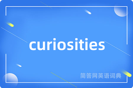 curiosities