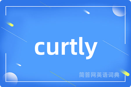 curtly