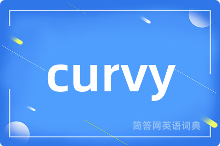curvy