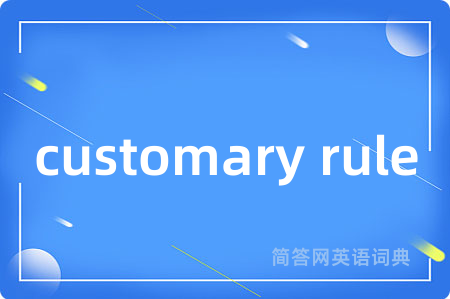 customary rule