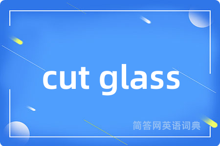 cut glass