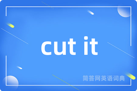 cut it