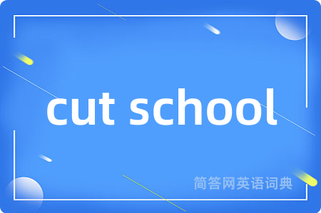 cut school