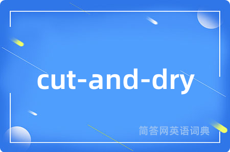 cut-and-dry