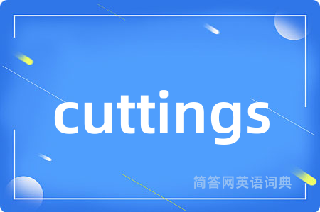 cuttings