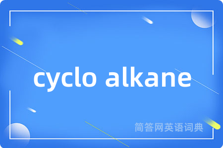 cyclo alkane