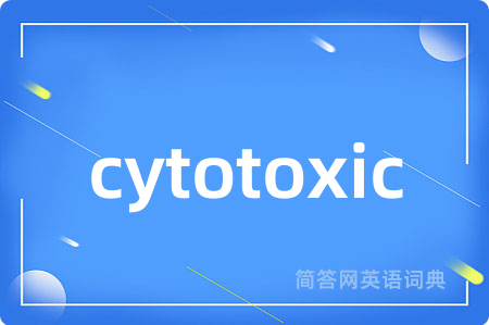 cytotoxic