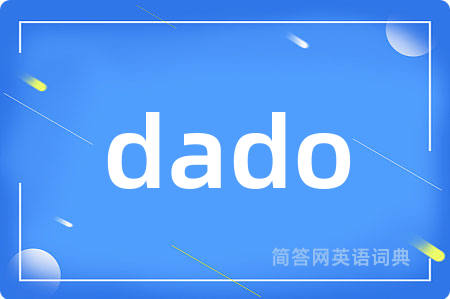 dado