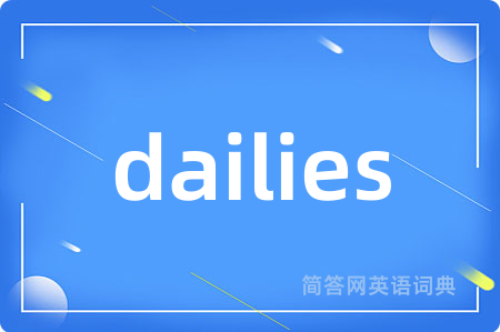 dailies