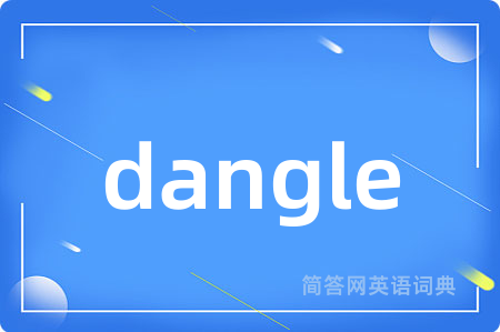 dangle