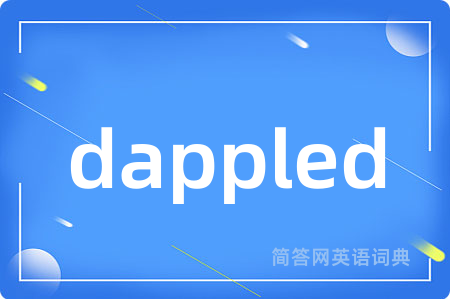 dappled