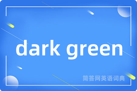 dark green