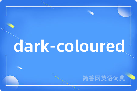 dark-coloured