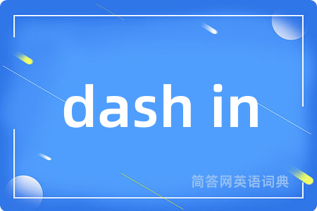 dash in